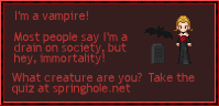 I'm a Vampire! Take the Fantasy Creature Quiz at springhole.net